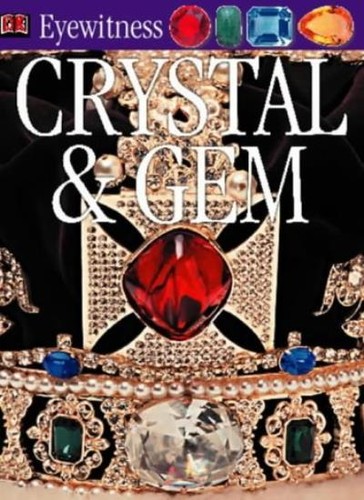 Crystal and gem - and,