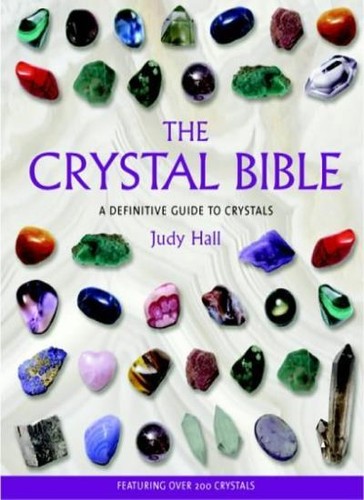 The crystal bible - the,