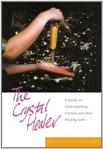 The crystal healer - the, to